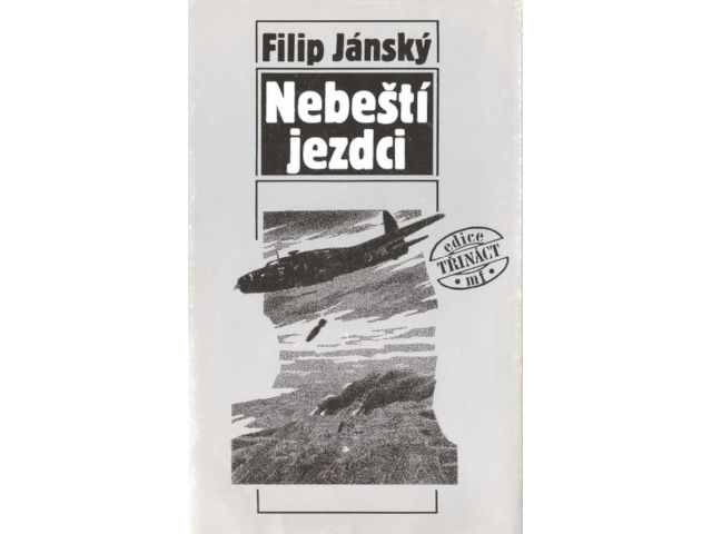 Poslední české vydání knihy Filipa Jánského Nebeští jezdci.